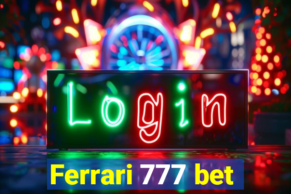 Ferrari 777 bet